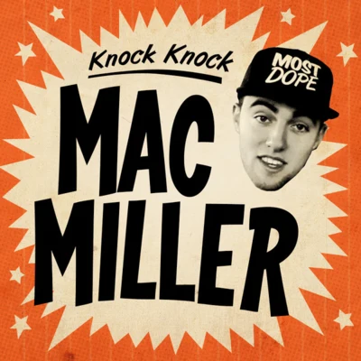 Mac Miller Knock Knock