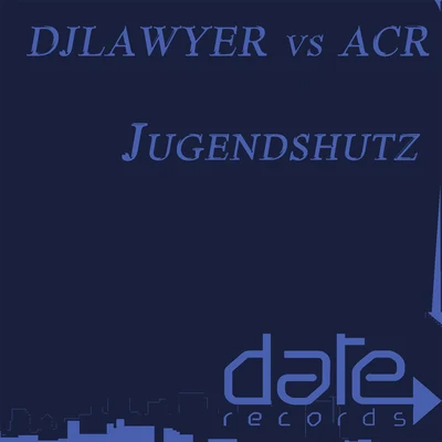 TheDjLawyer/ACR Jugendshutz