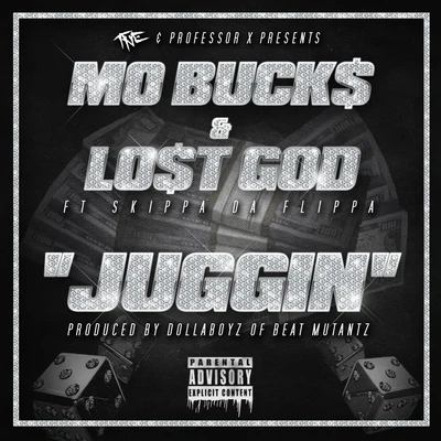 Lost God/Mo Buck$ Juggin' (feat. Skippa da Flippa) - Single