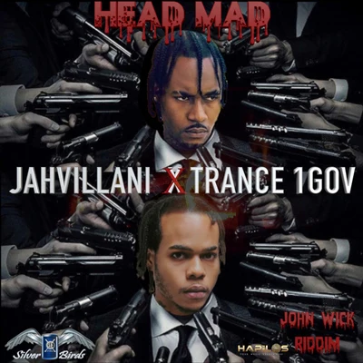 Jahvillani/Trance 1Gov Head Mad