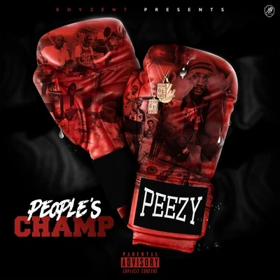 Peezy Peoples Champ