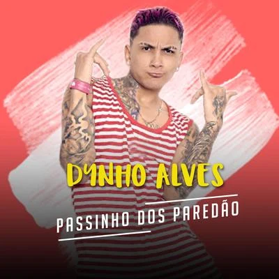 Dynho Alves Passinho Dos Paredão