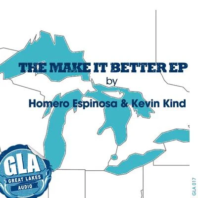 Homero Espinosa The Make It Better EP