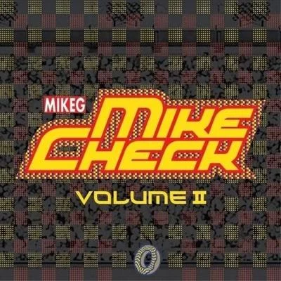 Mike G Mike Check Vol. 2