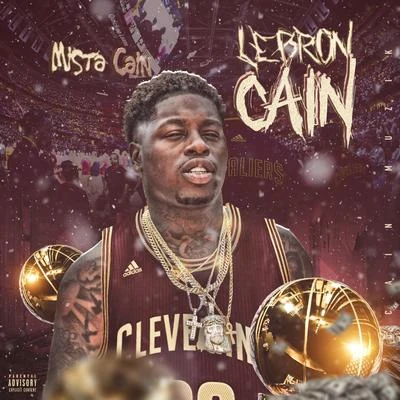 Mista Cain Lebron Cain