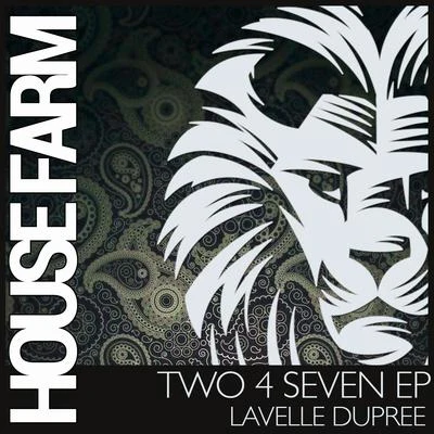 Lavelle Dupree Two 4 Seven EP