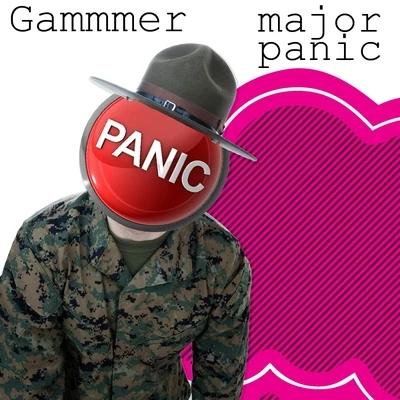 Gammer Major Panic (Have It Back)