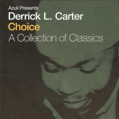 Derrick Carter Choice: A Collection of Classics