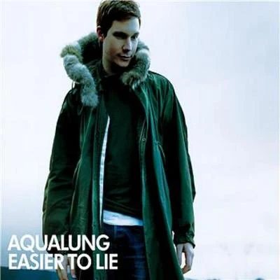 Aqualung Easier to Lie