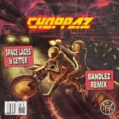 Bandlez Choppaz (Bandlez Remix)