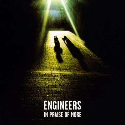 Engineers In Praise Of More