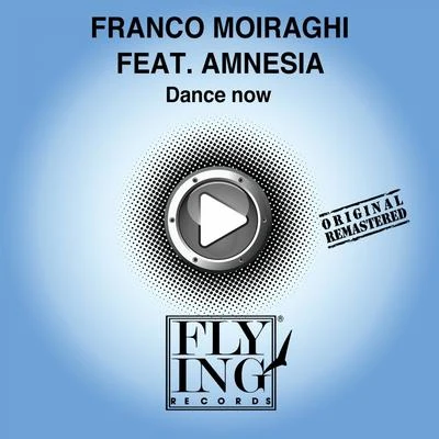 Franco Moiraghi Dance Now