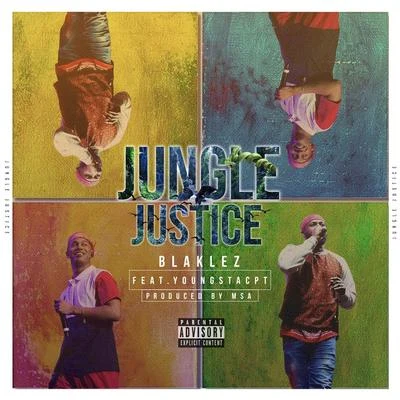 Blaklez Jungle Justice