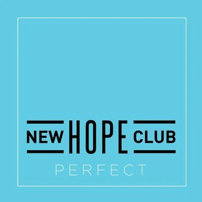 New Hope Club Perfect