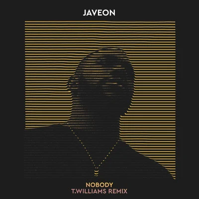 Javeon Nobody (T.Williams Remix)