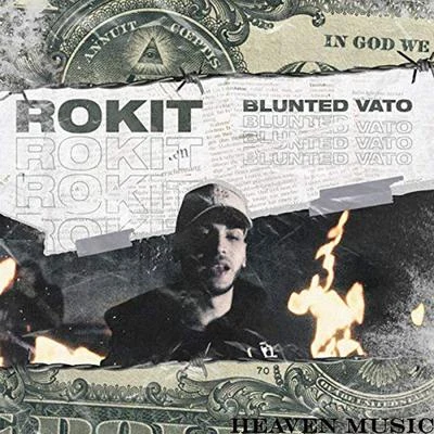 Blunted Vato ROKIT