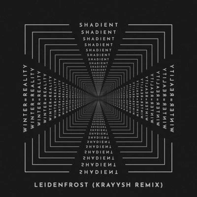 Shadient/Kraysh Leidenfrost (Krayysh Remix)