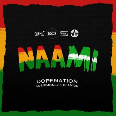 Olamide/Dopenation/DJ Enimoney Naami