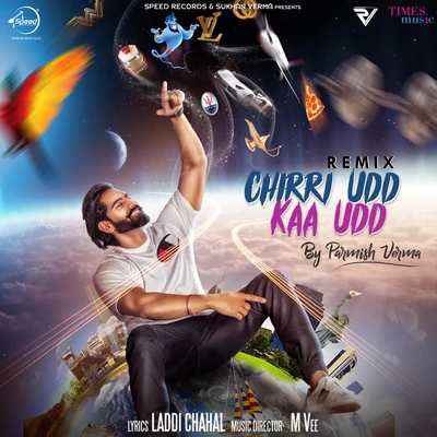 Parmish Verma Chirri Udd Kaa Udd (Remix) - Single