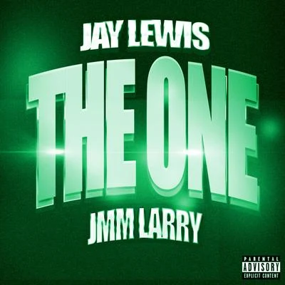 Jay Lewis The One (feat. Jmm Larry)