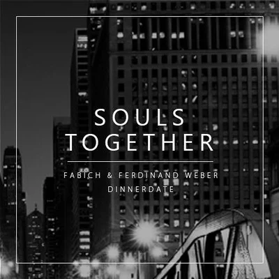 Fabich Souls Together