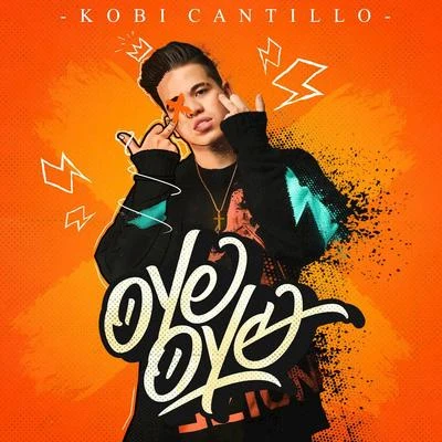 Kobi Cantillo Oye Oye