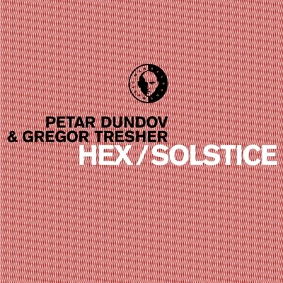 Gregor Tresher/Petar Dundov HexSolstice