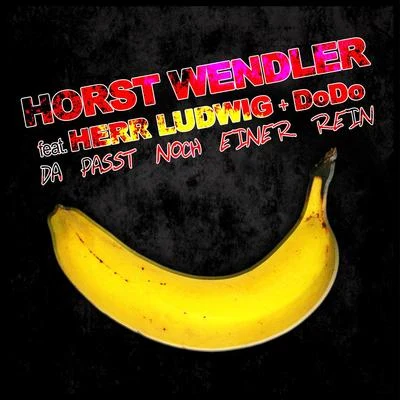 Dodo/Horst Wendler/Herr Ludwig Da passt noch einer rein