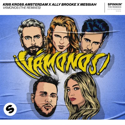 Messiah/Ally Brooke/Kris Kross Amsterdam Vámonos (The Remixes)