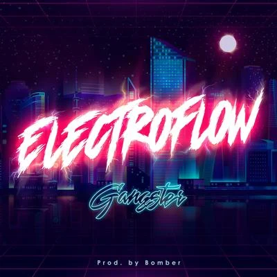 GANGSTER Electroflow