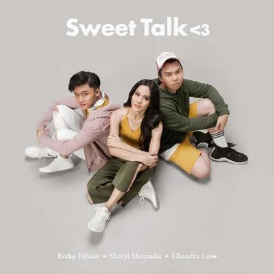 Sheryl Sheinafia/Rizky Febian Sweet Talk (feat. Chandra Liow)