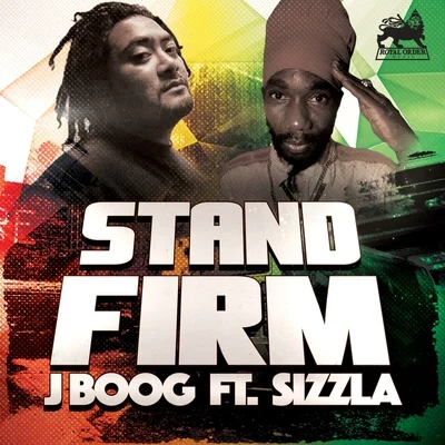 J Boog Stand Firm (feat. Sizzla) - Single