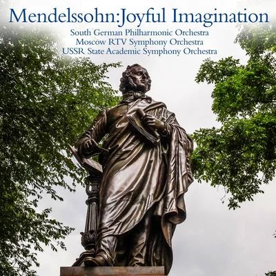 South German Philharmonic Orchestra Mendelssohn:Joyful imagination