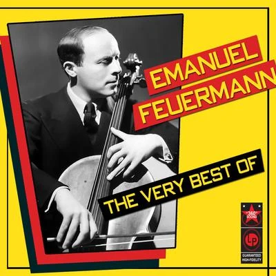 Emanuel Feuermann The Very Best Of