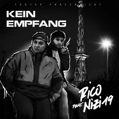 Rico Sperling Kein Empfang (feat. Nizi19)