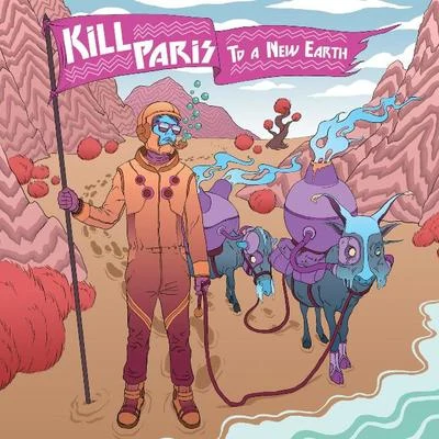 Kill Paris To A New Earth