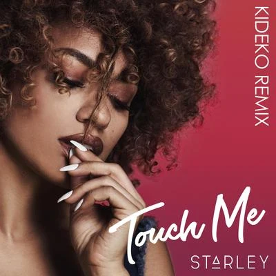 Kideko/Starley Touch Me (Kideko Remix)