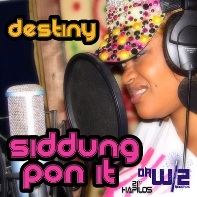 Destiny Sparta Siddung Pon It - Single