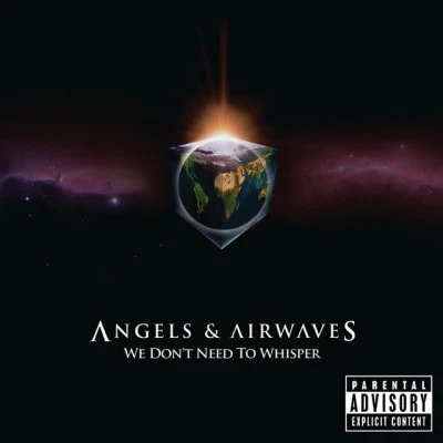 Angels & Airwaves We Dont Need To Whisper