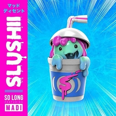 Slushii So Long