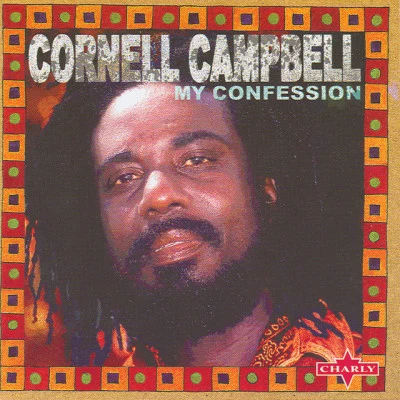 Cornell Campbell My Confession