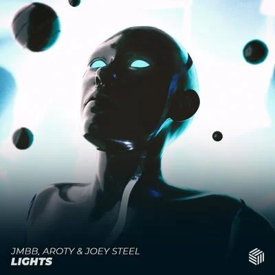 Joey Steel/AROTY/J.M.B.B. Lights