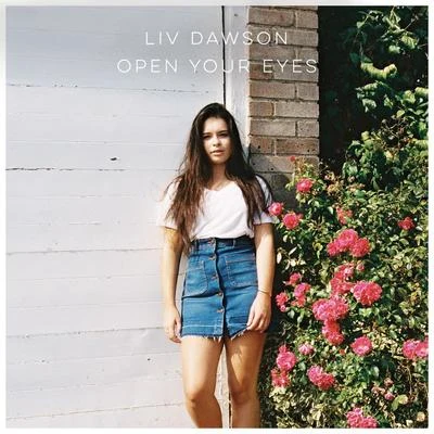 Liv Dawson Open Your Eyes