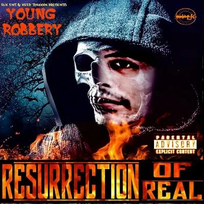 Young Robbery Resurrection of Real