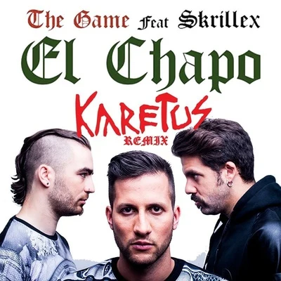 karetus El Chapo (Karetus Remix)