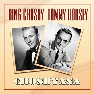 Bing Crosby/Tommy Dorsey Crosbyana