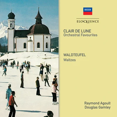 The New Symphony Orchestra Of London/The National Philharmonic Orchestra/Douglas Gamley/Raymond Agoult Clair de Lune - Orchestral Favourites; Waldteufel - Waltzes