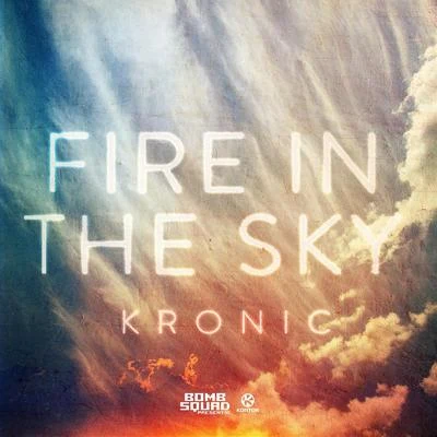 Kronic Fire In The Sky