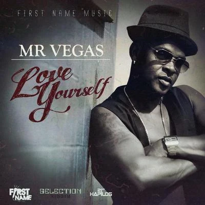 Mr Vegas Love Yourself - Single