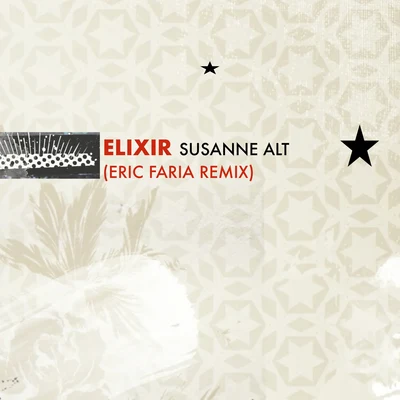 Susanne Alt Elixir (Eric Faria Remix)